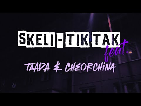 Tik Tak ( feat.TAADA &amp; Cheorchina )